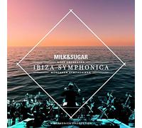 Milk & Sugar + Munchner Symphoniker + Euphonica – Ibiza Symphonica