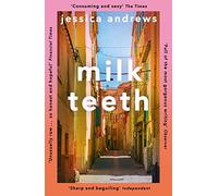 Milk Teeth: The literary summer favourite