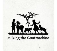 MILKING THE GOAT MACHINE BACK FROM THE GOATS NEW LP