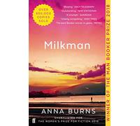 Milkman: #1 IRISH TIMES BEST IRISH BOOK OF THE 21ST CENTURY