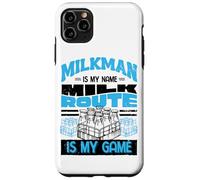 Milkman Dairy Farmer Is My Name Milk Route Is My Game Case for iPhone 11 Pro Max