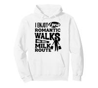 Milkman Dairy Farmer Long Romantic Walks On The Milk Route Pullover Hoodie