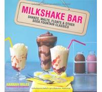 Milkshake Bar by Hannah Miles (2012-04-01)
