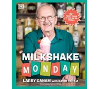 Larry Canam & David Canam - Milkshake Monday - 80+ Frosty Treats - Hardback (2024)