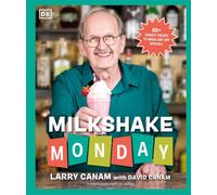 Milkshake Monday: 80+ Frosty Treats to Make Any Day Special: A Cookbook