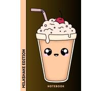Milkshake Notebook: Milkshake Lovers Blank Lined Journal | 120 lined pages with little milkshake | 6" x 9" standard size | free Milkshake recipe |: ... | cute little Milkshake design on every page