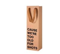 MilkToast Brands Funny Wine Gift Bag with Cause We're Too Old for Shots Saying - Reusable Kraft Paper Wrap Bag (4.7″ x 3.5″ x 14″) with Sturdy Handles - Humorous Gag Gift for Wine Lovers, Parties