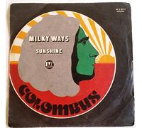 Milky Ways / Sunshine