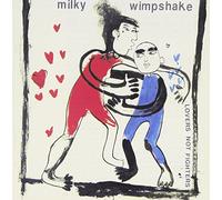Milky Wimpshake - Lovers Not Fighters
