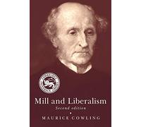 Mill and Liberalism 2ed