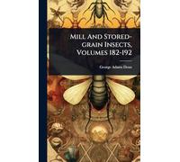 Mill And Stored-grain Insects, Volumes 182-192
