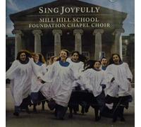 Mill Hill School Foundation Chapel Choir - Sing Joyfully