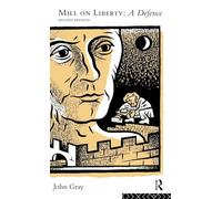 Mill on Liberty: A Defence