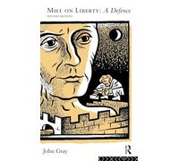Mill on Liberty: A Defence