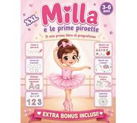 Milla e le prime piroette: Il mio primo libro di pregrafismo per bambini 3-6 anni: linee, forme, lettere, numeri, labirinti e attività creative per imparare a tracciare