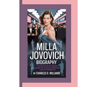 MILLA JOVOVICH BIOGRAPHY: From Soviet Roots to Hollywood Royalty-The Journey of a Supermodel, Actress, and Global Icon