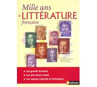 Mille ans de littérature française Ouvrage de référence