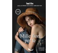 Mille fiori per te