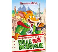 MILLE MERAVIGLIE. VIAGGIO ALLA SCOPERTA DELL'ITALIA