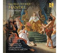 Millenium Orchestra; Leonardo Garcia Alarcon; Coeur de Chambre de Namur - Handel: Solomon