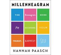 Millenneagram: The Enneagram Guide for Discovering Your Truest, Baddest Self