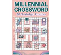 Millennial Crossword: 60 Nostalgic Puzzles: Relive the 90s & 2000s | Pop Culture, Music & Internet Memories