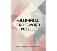 Millennial Crossword Puzzles: Crossword Puzzles with Easy to Read Print about Millennial, Gaming, Pop Culture and More I 6x9 inches, 120 pages I 50+ ... for Millennials and Millennial Culture Lovers