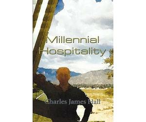 Millennial Hospitality by Charles James Hall (Paperback, 2002)
