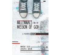 Millennials and the Mission of God: A Prophetic Dialogue