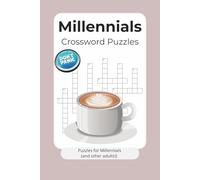 Millennials Crossword Puzzle: Crossword Puzzles with Easy to Read Print about Millennials, Gen Y, New Boomers | 6x9 inches, 120 pages | 50+ Puzzles ... Gift for Vacations, Holidays and Relaxation
