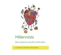 Millennials: Que la poesía nos pille confesados