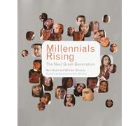 Millennials Rising: The Next Great Generation /by Neil Howe and Bill Strauss ; Cartoons by R.J. Matson (Vintage)
