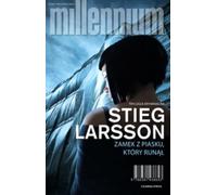 Millennium (3) (Zamek z piasku, który runął)