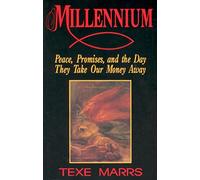 Millennium: Peace, Promise, & the Day They Take Our Money Away