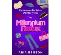 Millennium Redux: The Unstoppable Return of 2000s Trends