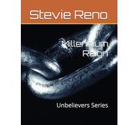 Millennium Reign (Unbelievers Series)