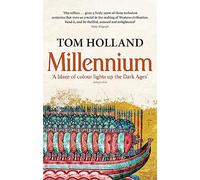 Millennium: The End of the World and the Forging of Christendom