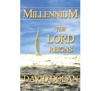 Millennium: The Lord Reigns