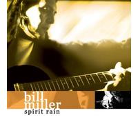 Miller, Bill - Spirit Rain