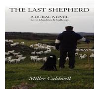 Miller Caldwell The Last Shepherd Paperback Book Miller Caldwell Multicolor