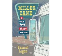 Miller Cane: A True & Exact History