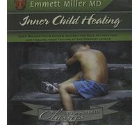 Miller, Emmett MD - Inner Child Healing