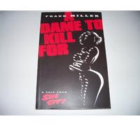Miller, Frank - Sin City: A Dame to Kill For: Volume 2