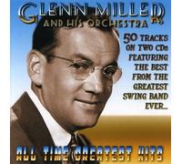 Miller, Glenn - All Time Greatest Hits