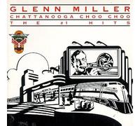 Miller, Glenn - Chatanooga Choo Choo-No. 1 Hit