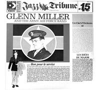 Miller Glenn - Glenn Miller and the Army