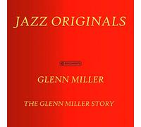 Miller, Glenn - Glenn Miller Story