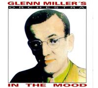Glenn Miller - In the Mood