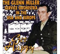 Miller, Glenn - In the USA and Europe - Get Happy