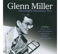 Miller, Glenn - Moonlight Becomes You